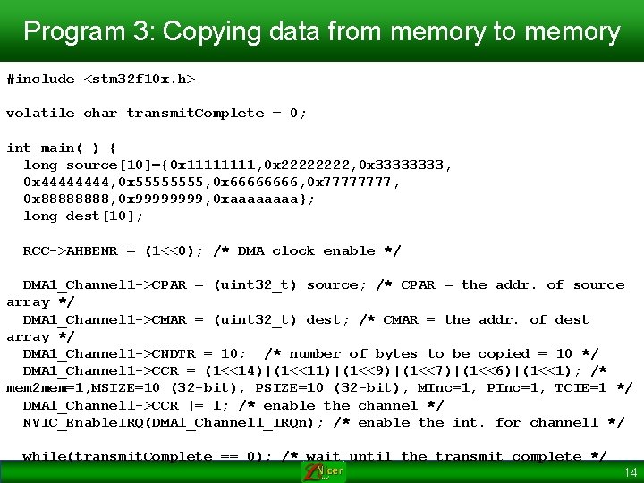 Program 3: Copying data from memory to memory #include <stm 32 f 10 x.