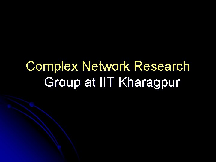 Complex Network Research Group at IIT Kharagpur 