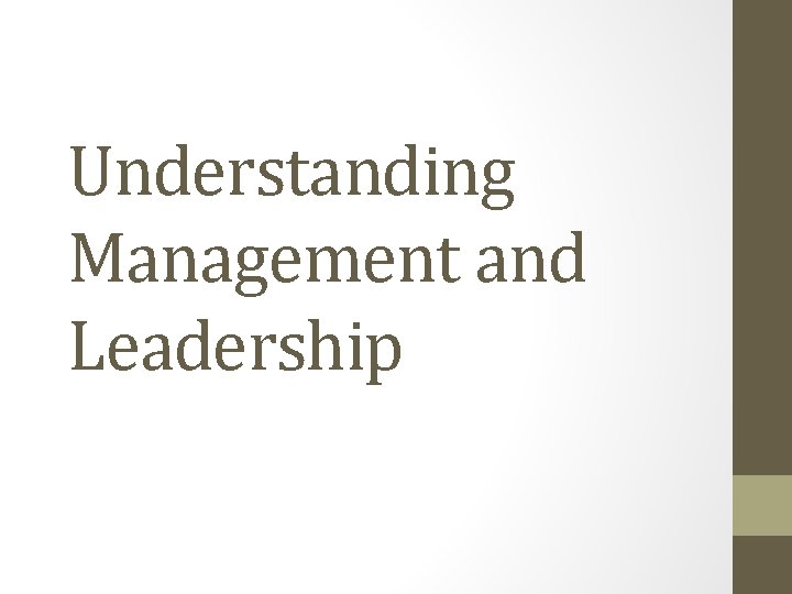 Understanding Management and Leadership 