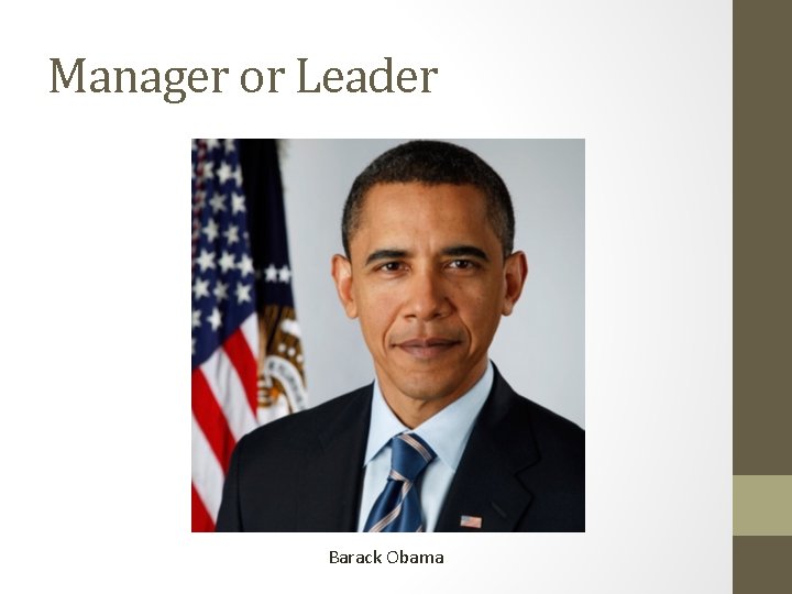 Manager or Leader Barack Obama 