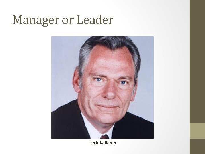 Manager or Leader Herb Kelleher 