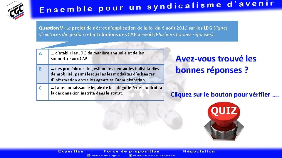 Question V- Le projet de décret d’application de la loi du 6 août 2019