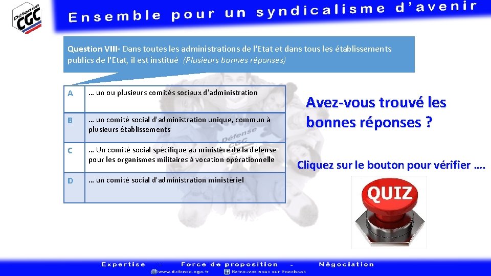 Question VIII- Dans toutes les administrations de l'Etat et dans tous les établissements publics