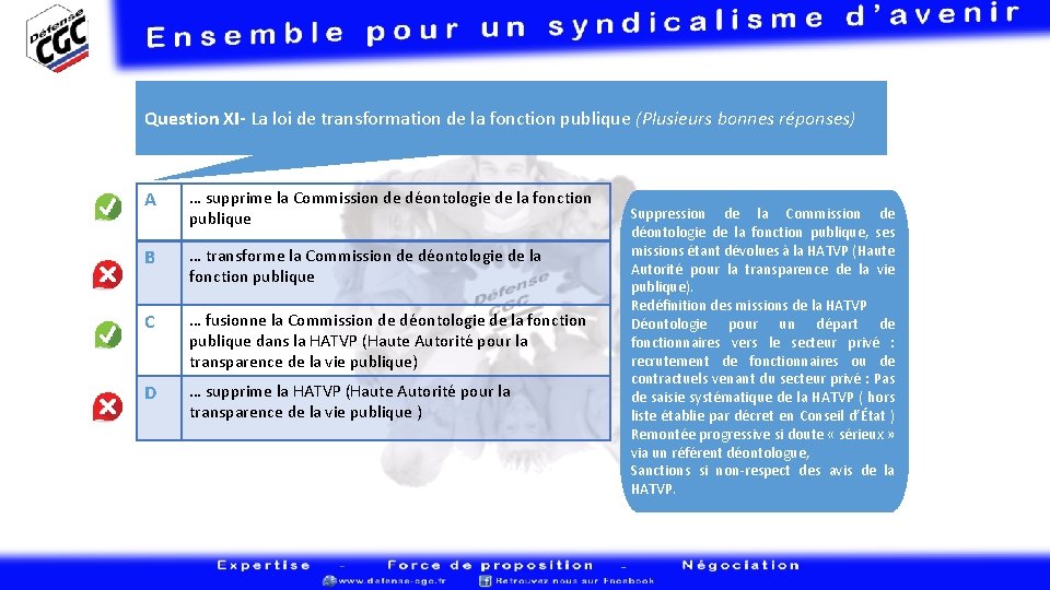 Question XI- La loi de transformation de la fonction publique (Plusieurs bonnes réponses) A