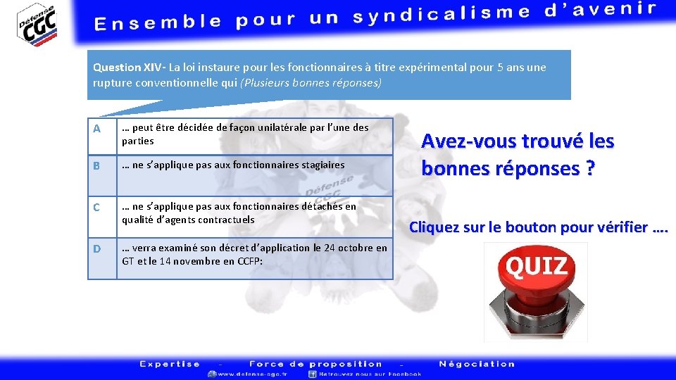 Question XIV- La loi instaure pour les fonctionnaires à titre expérimental pour 5 ans