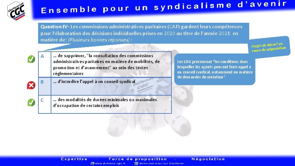 Question IV- Les commissions administratives paritaires (CAP) gardent leurs compétences pour l’élaboration des décisions