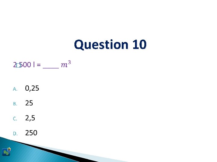 Question 10 � 