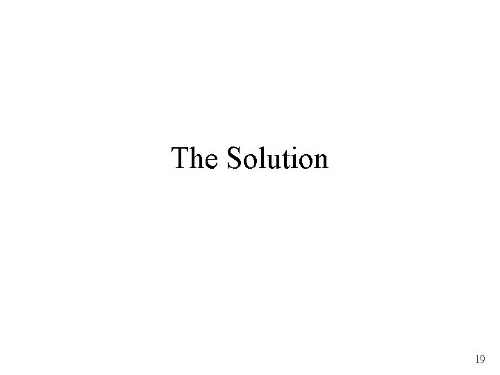 The Solution 19 
