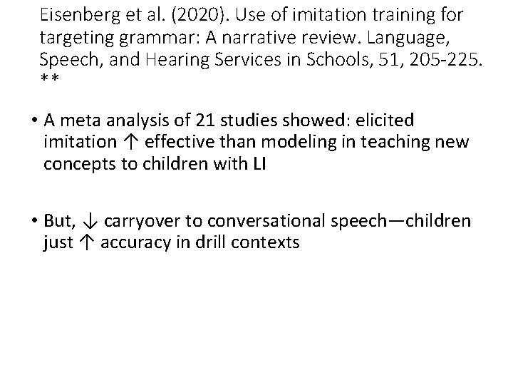 Eisenberg et al. (2020). Use of imitation training for targeting grammar: A narrative review.