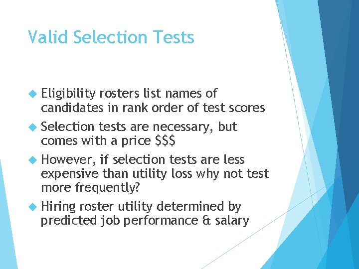 Valid Selection Tests Eligibility rosters list names of candidates in rank order of test