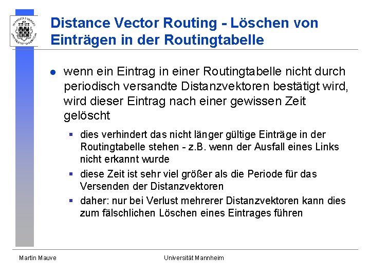 Distance Vector Routing - Löschen von Einträgen in der Routingtabelle l wenn ein Eintrag