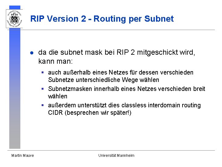RIP Version 2 - Routing per Subnet l da die subnet mask bei RIP