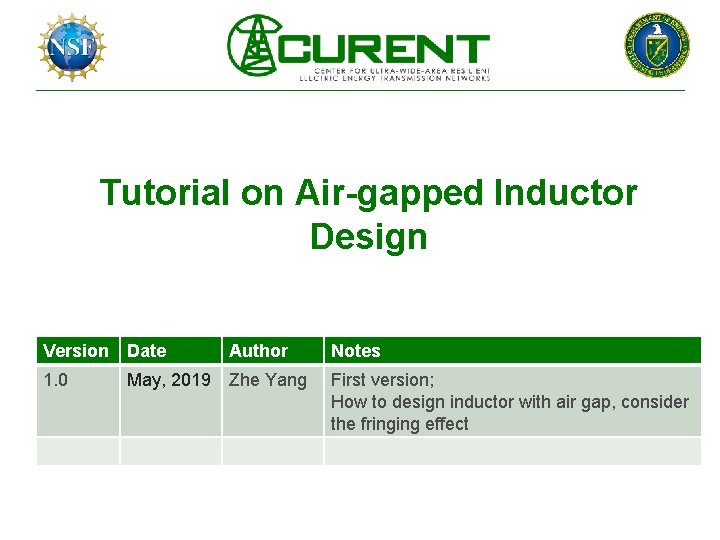 Tutorial on Air-gapped Inductor Design Version Date Author 1. 0 May, 2019 Zhe Yang