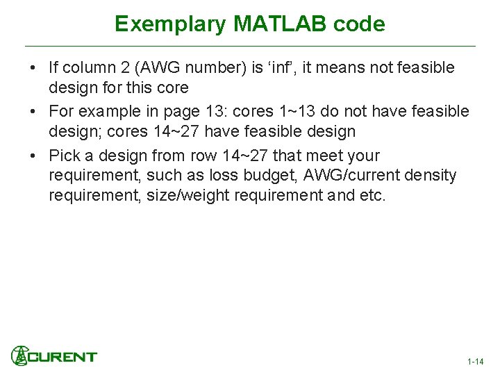 Exemplary MATLAB code • If column 2 (AWG number) is ‘inf’, it means not