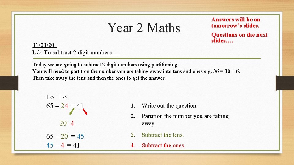 Year 2 Maths 31/03/20 LO: To subtract 2 digit numbers. Answers will be on