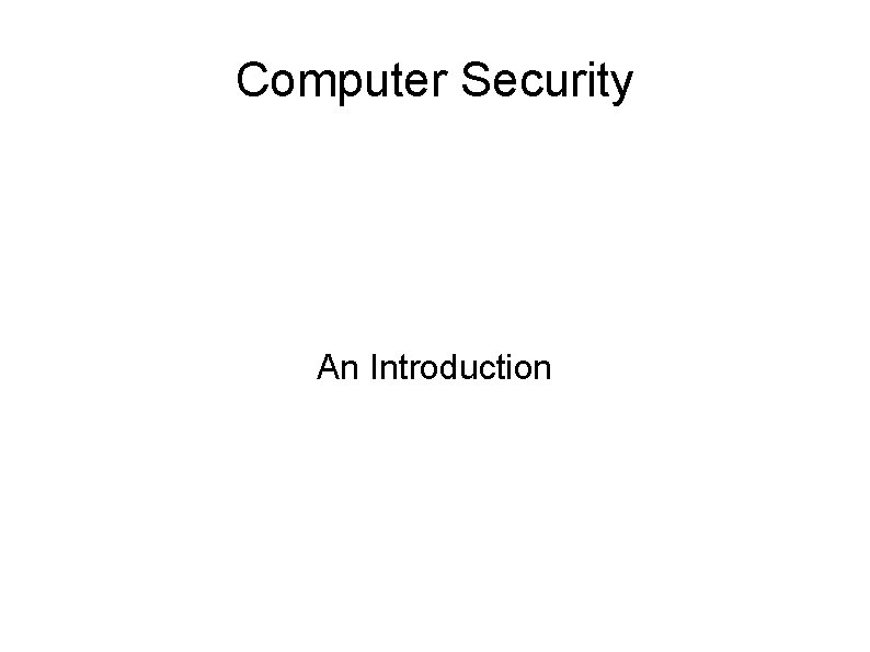 Computer Security An Introduction 