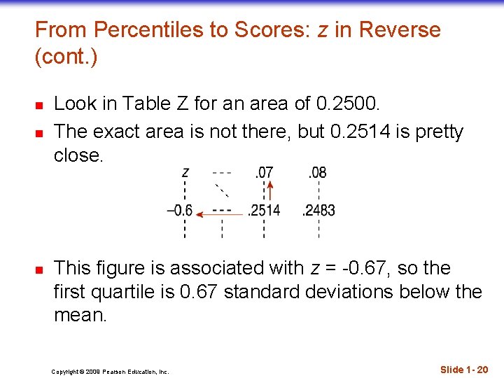 From Percentiles to Scores: z in Reverse (cont. ) n n n Look in