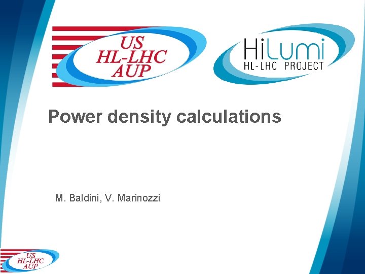 Power density calculations M. Baldini, V. Marinozzi 