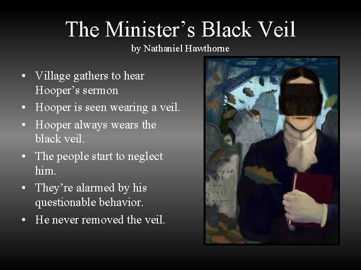 The Minister’s Black Veil by Nathaniel Hawthorne • Village gathers to hear Hooper’s sermon