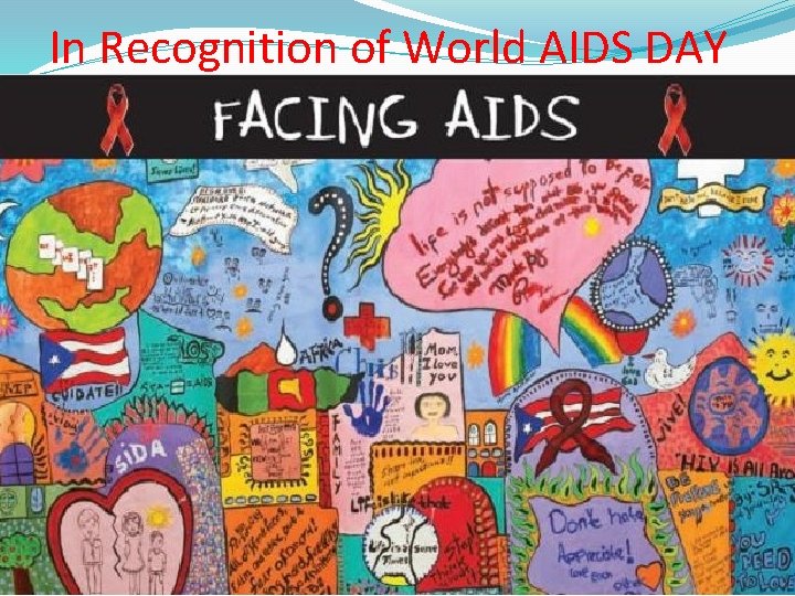 In Recognition of World AIDS DAY 