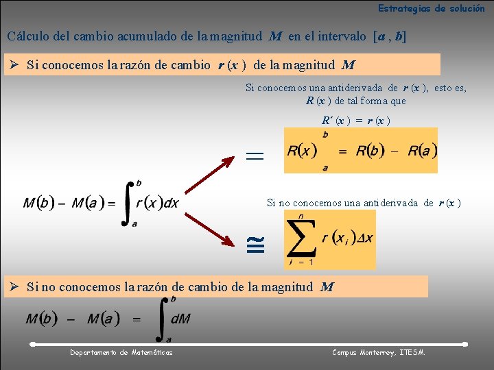 Estrategias de solución Cálculo del cambio acumulado de la magnitud M en el intervalo