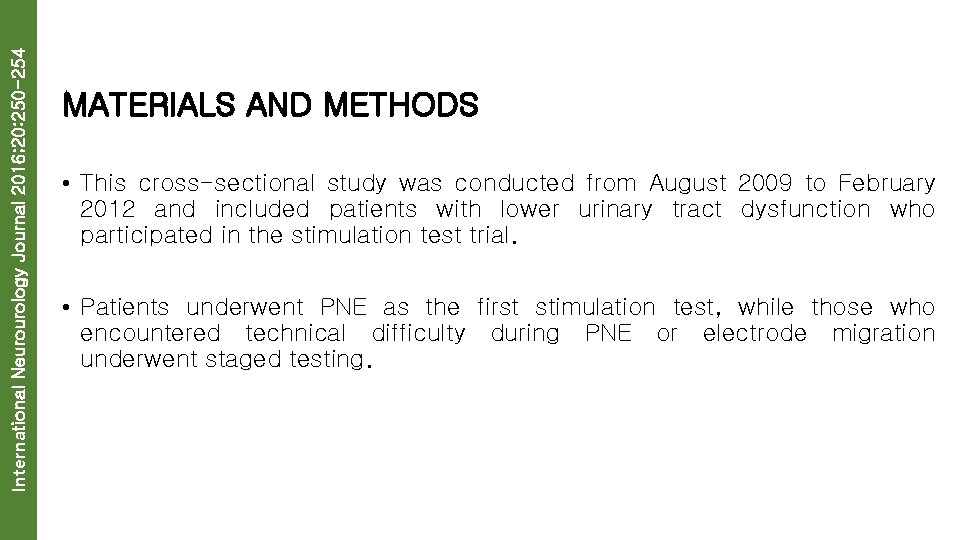 International Neurourology Journal 2016; 20: 250 -254 MATERIALS AND METHODS • This cross-sectional study