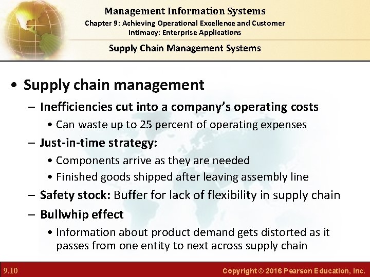 Management Information Systems Chapter 9: Achieving Operational Excellence and Customer Intimacy: Enterprise Applications Supply