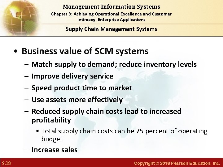 Management Information Systems Chapter 9: Achieving Operational Excellence and Customer Intimacy: Enterprise Applications Supply