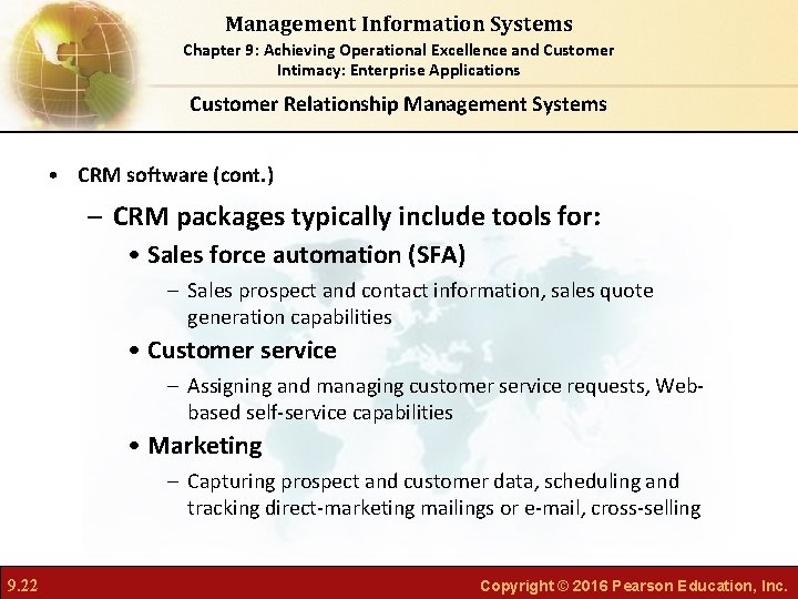 Management Information Systems Chapter 9: Achieving Operational Excellence and Customer Intimacy: Enterprise Applications Customer