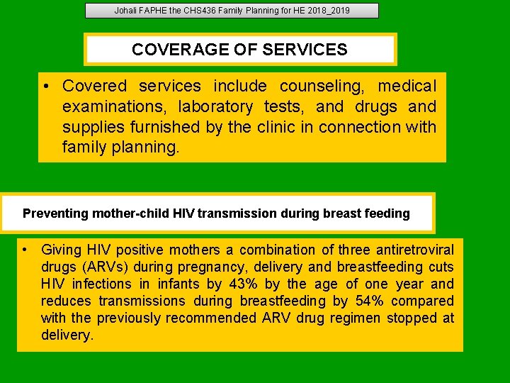 Johali FAPHE the CHS 436 Family Planning for HE 2018_2019 COVERAGE OF SERVICES •
