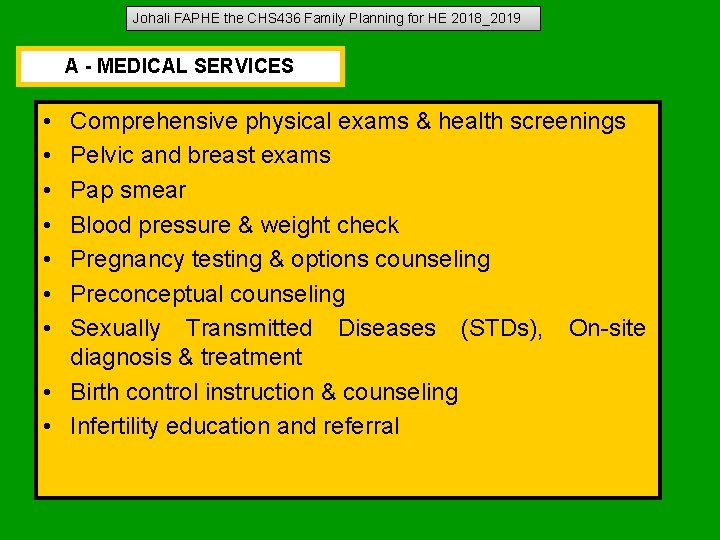 Johali FAPHE the CHS 436 Family Planning for HE 2018_2019 A - MEDICAL SERVICES