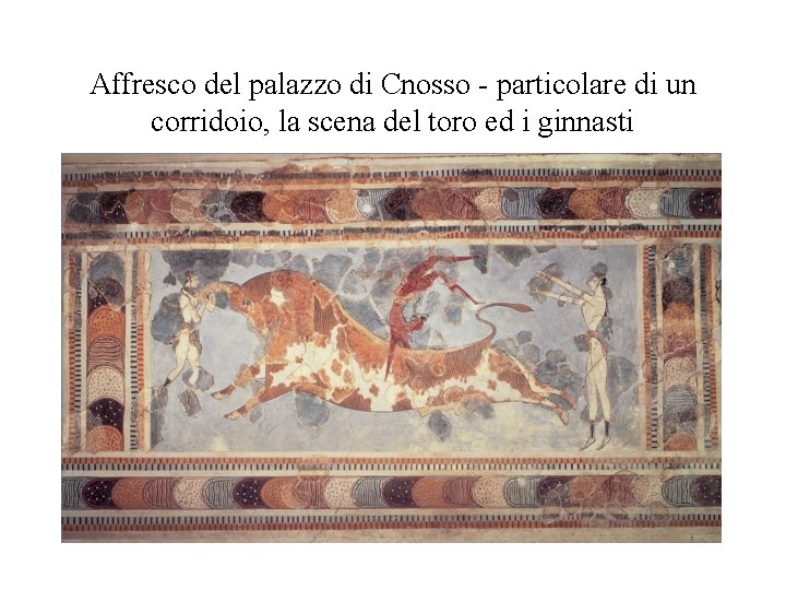 Affresco del palazzo di Cnosso - particolare di un corridoio, la scena del toro