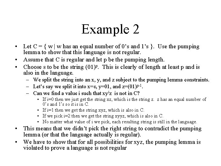 Example 2 • Let C = { w | w has an equal number
