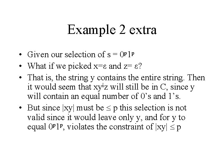 Example 2 extra • Given our selection of s = 0 p 1 p