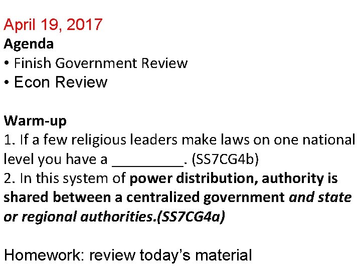 April 19, 2017 Agenda • Finish Government Review • Econ Review Warm-up 1. If