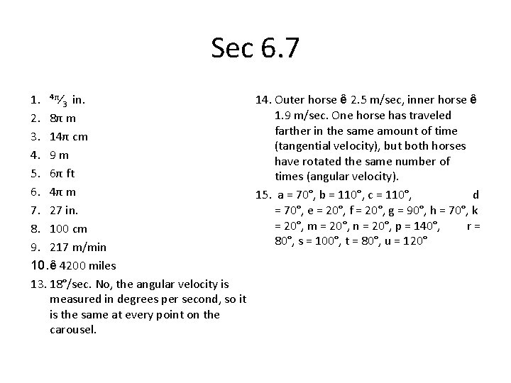 Sec 6. 7 14. Outer horse ê 2. 5 m/sec, inner horse ê 1.