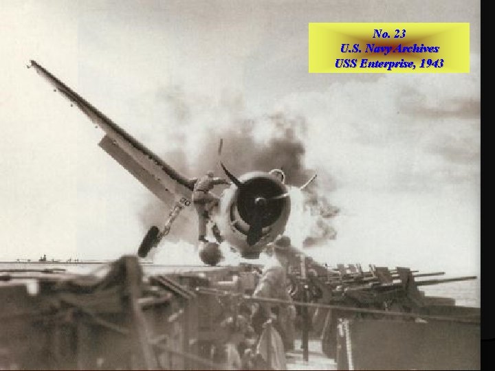 No. 23 U. S. Navy Archives USS Enterprise, 1943 