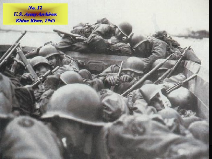 No. 12 U. S. Army Archives Rhine River, 1945 