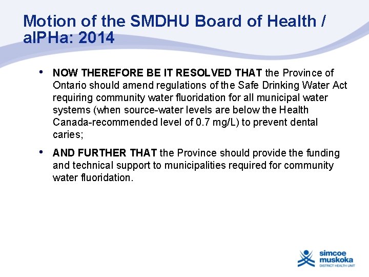 Motion of the SMDHU Board of Health / al. PHa: 2014 • NOW THEREFORE