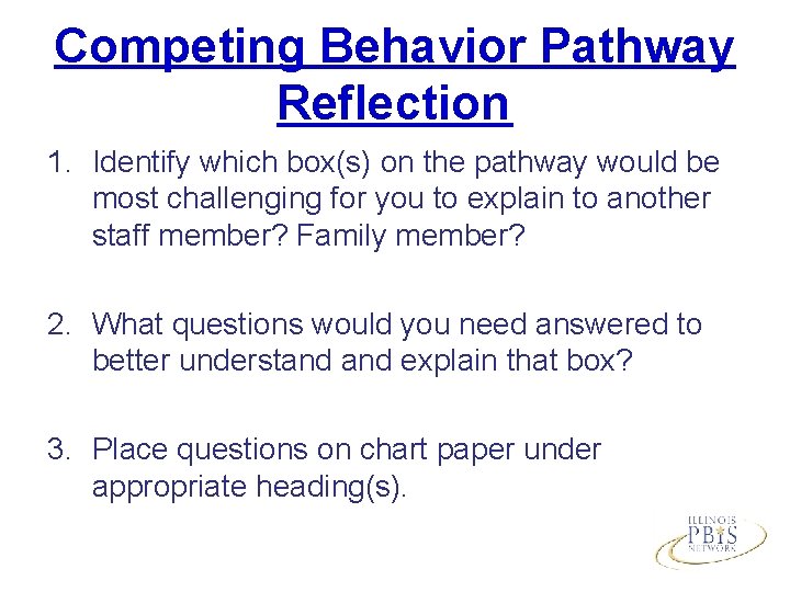 Competing Behavior Pathway Reflection 1. Identify which box(s) on the pathway would be most
