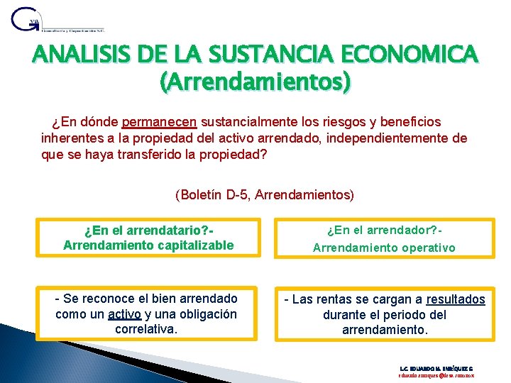 ANALISIS DE LA SUSTANCIA ECONOMICA (Arrendamientos) ¿En dónde permanecen sustancialmente los riesgos y beneficios