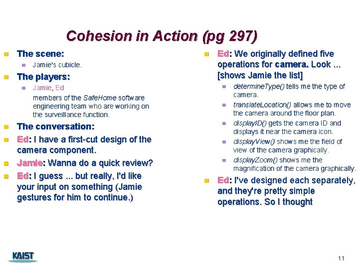 Cohesion in Action (pg 297) n The scene: n n n Jamie's cubicle. The