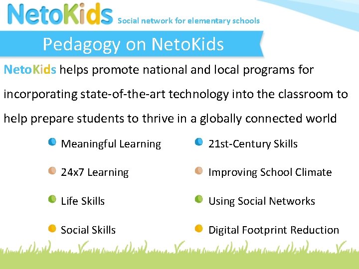 Social network for elementary schools Pedagogy on Neto. Kids helps promote national and local