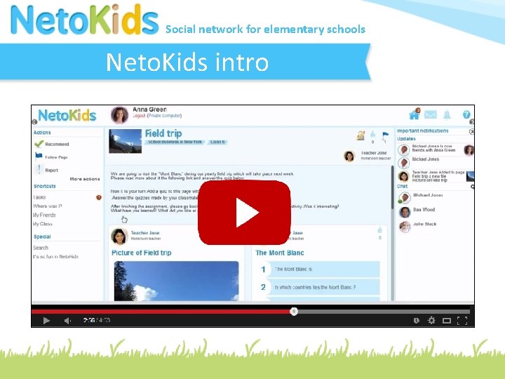 Social network for elementary schools Neto. Kids intro 