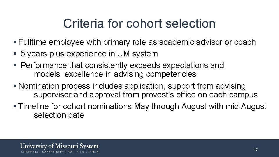 Criteria for cohort selection § Fulltime employee with primary role as academic advisor or Criteria for cohort selection § Fulltime employee with primary role as academic advisor or