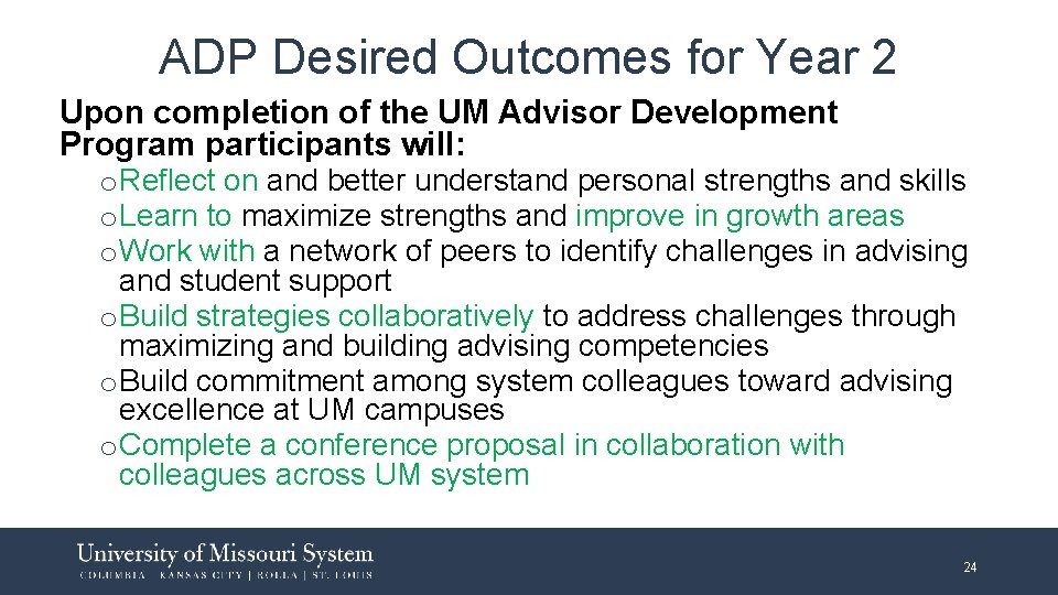 ADP Desired Outcomes for Year 2 Upon completion of the UM Advisor Development Program ADP Desired Outcomes for Year 2 Upon completion of the UM Advisor Development Program