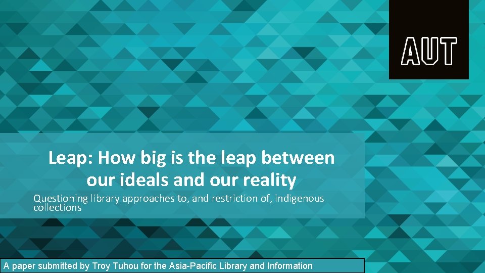 Leap: How big is the leap between our ideals and our reality Questioning library