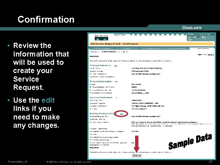 Confirmation • Review the information that will be used to create your Service Request.