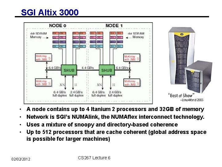 SGI Altix 3000 • • A node contains up to 4 Itanium 2 processors