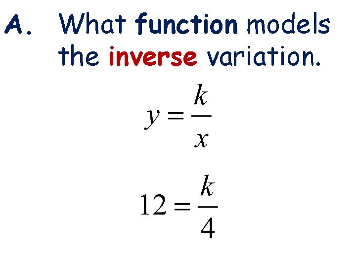 3 -1 Lines and Angles A. What function models the inverse variation. Holt Geometry